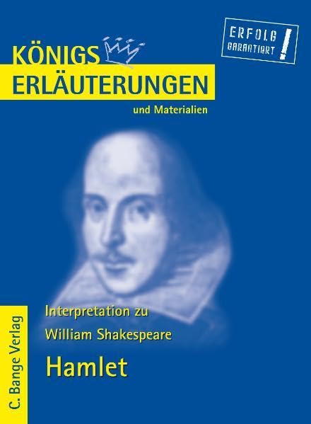 Königs Erläuterungen und Materialien, Bd.39, Hamlet: Textanalyse und Interpretation mit ausführlicher Inhaltsangabe. Study Guides