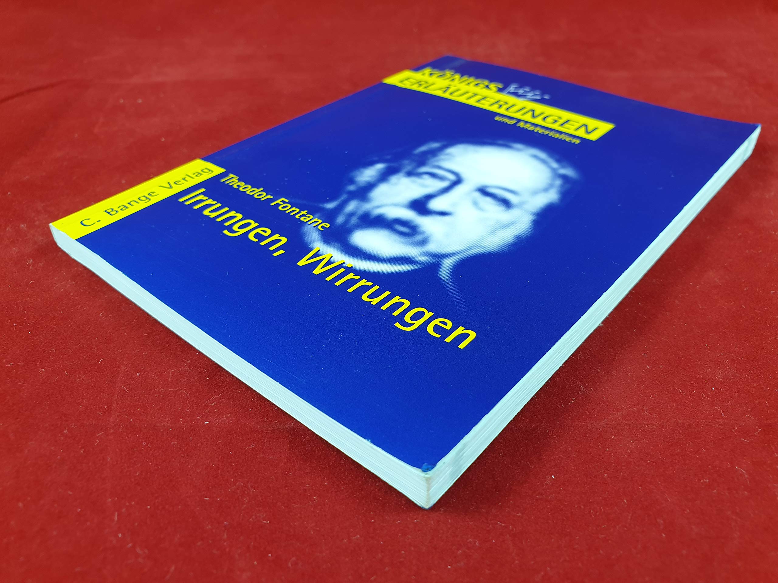 Königs Erläuterungen und Materialien, Bd.330, Irrungen, Wirrungen Study Guides