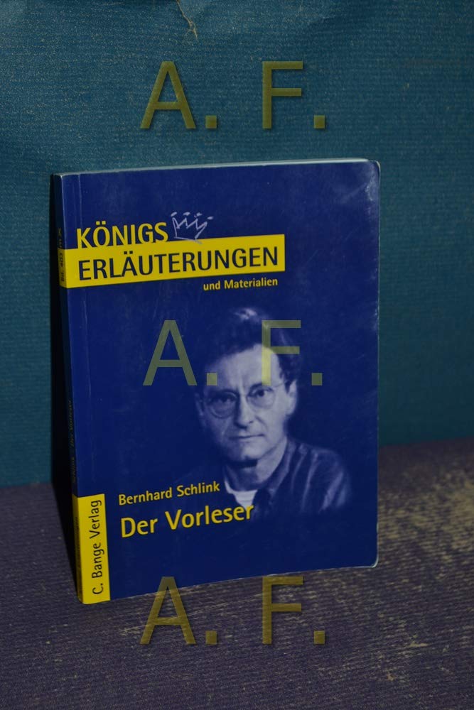 Königs Erläuterungen und Materialien: Bernhard Schlink - Der Vorleser Study Guides