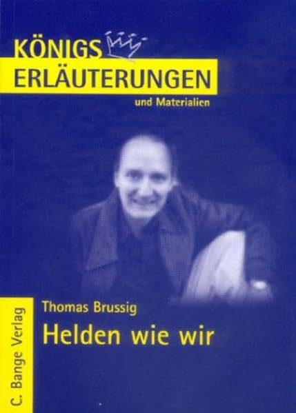 Brussig. Helden wie wir: Lektüre- und Interpretationshilfe (Königs Erläuterungen) Study Guides