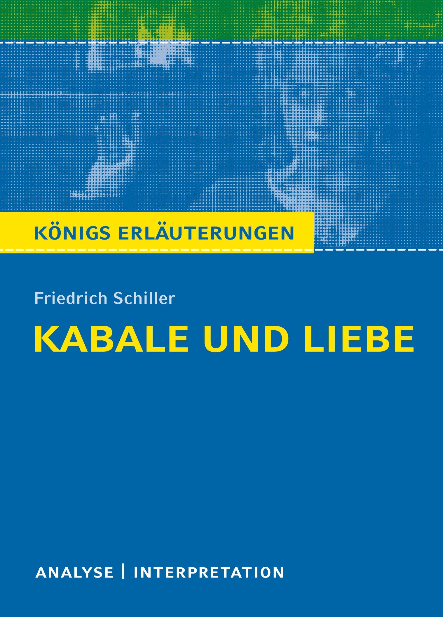 Kabale und Liebe von Friedrich Schiller. Textanalyse und Interpretation Professional & Reference Books