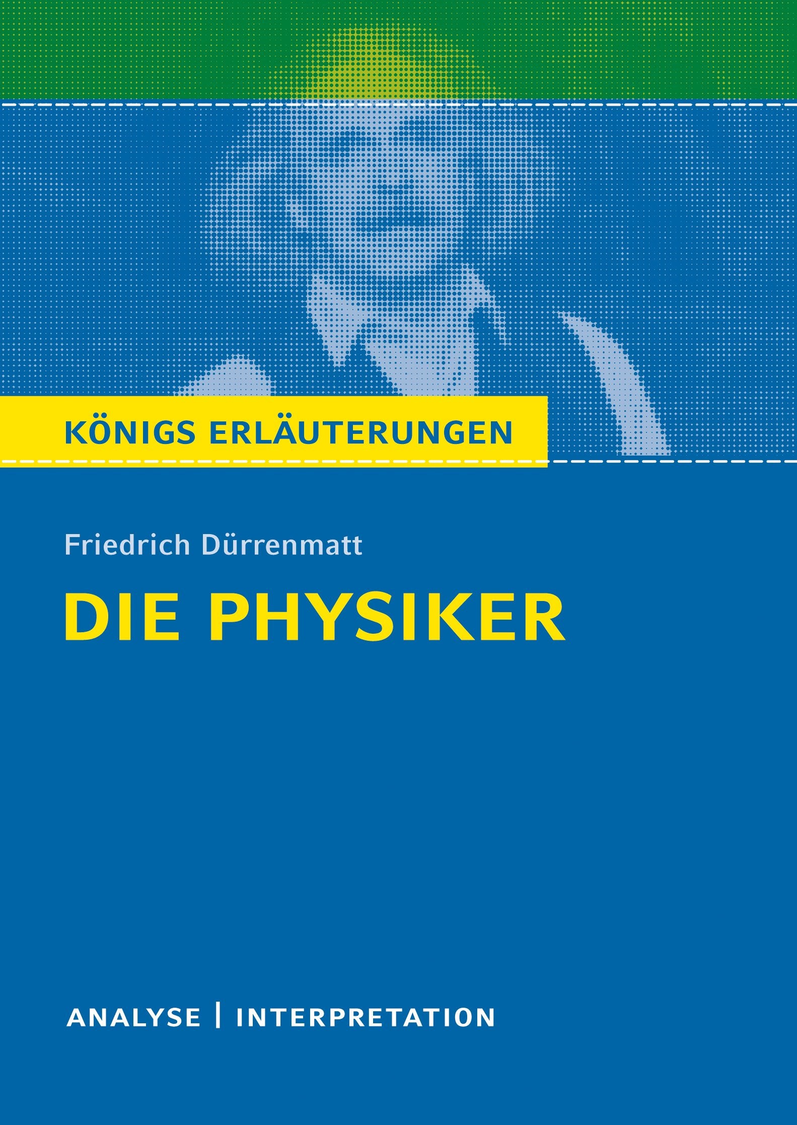 Die Physiker. Textanalyse und Interpretation Contemporary literature Books