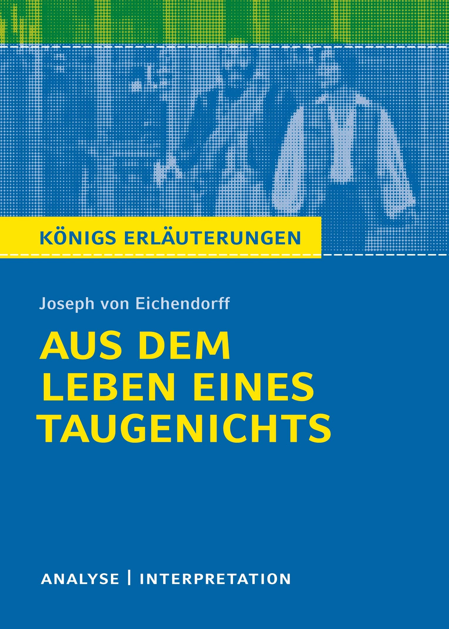 Aus dem Leben eines Taugenichts. Textanalyse und Interpretation Contemporary literature