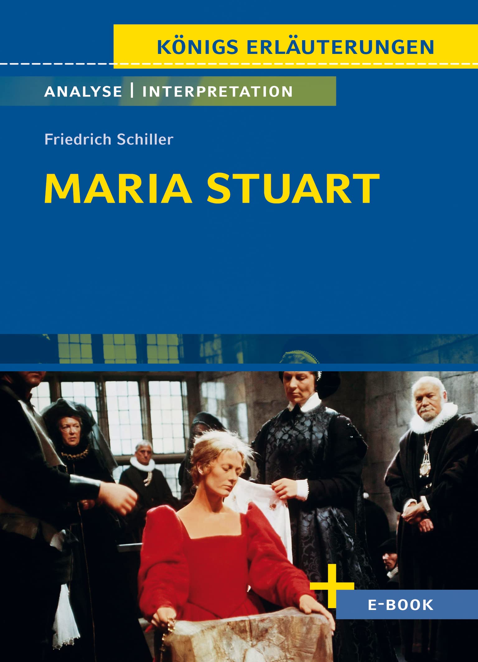Maria Stuart - Textanalyse und Interpretation Study Guides Books