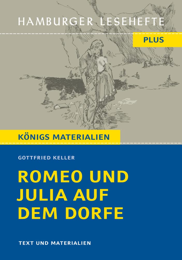 Romeo und Julia auf dem Dorfe von Gottfried Keller (Textausgabe): Hamburger Lesehefte Plus Königs Materialien Study Guides