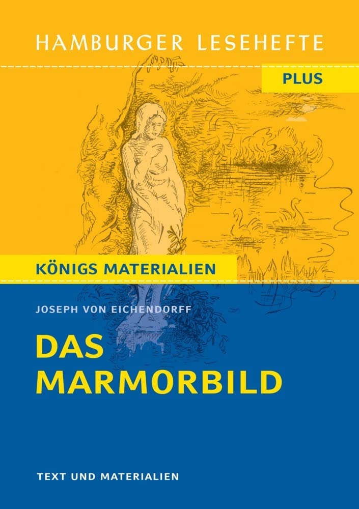 Das Marmorbild von Joseph von Eichendorff (Textausgabe): Hamburger Lesehefte Plus Königs Materialien Study Guides