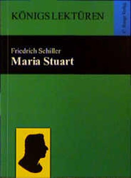 Maria Stuart (Königs Lektüren) Learning & Reference