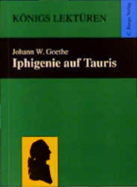 Iphigenie auf Tauris: Textausgabe (Königs Lektüren) Study Guides