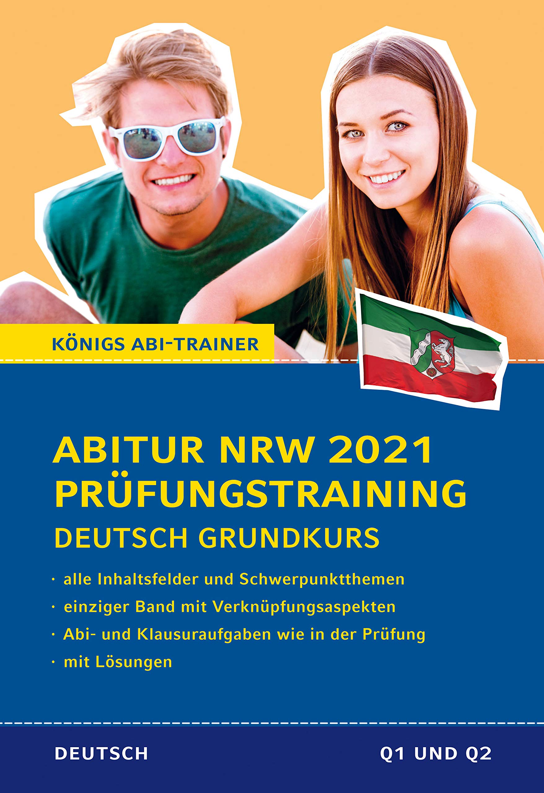 Abitur NRW 2021 Prüfungstraining für Klausur und Abitur - Deutsch Grundkurs. Study Guides