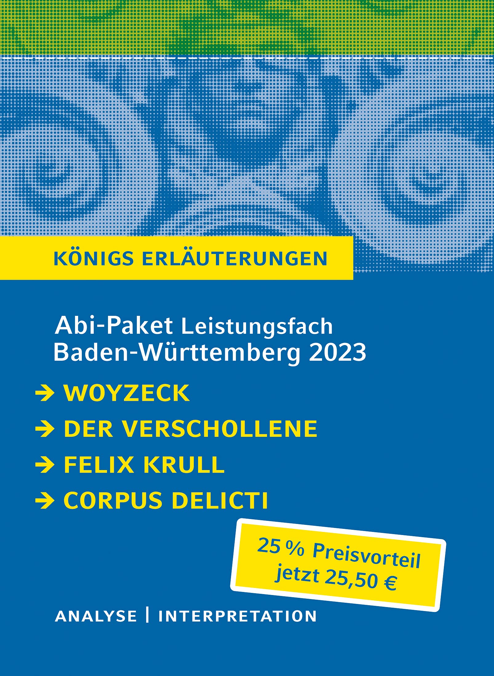 Abitur Baden-Württemberg 2023 Leistungskurs Deutsch - Paket: Ein Bundle mit allen Lektürehilfen zur Abiturprüfung: Woyzeck, Der Verschollene, Felix Krull, Corpus Delicti book