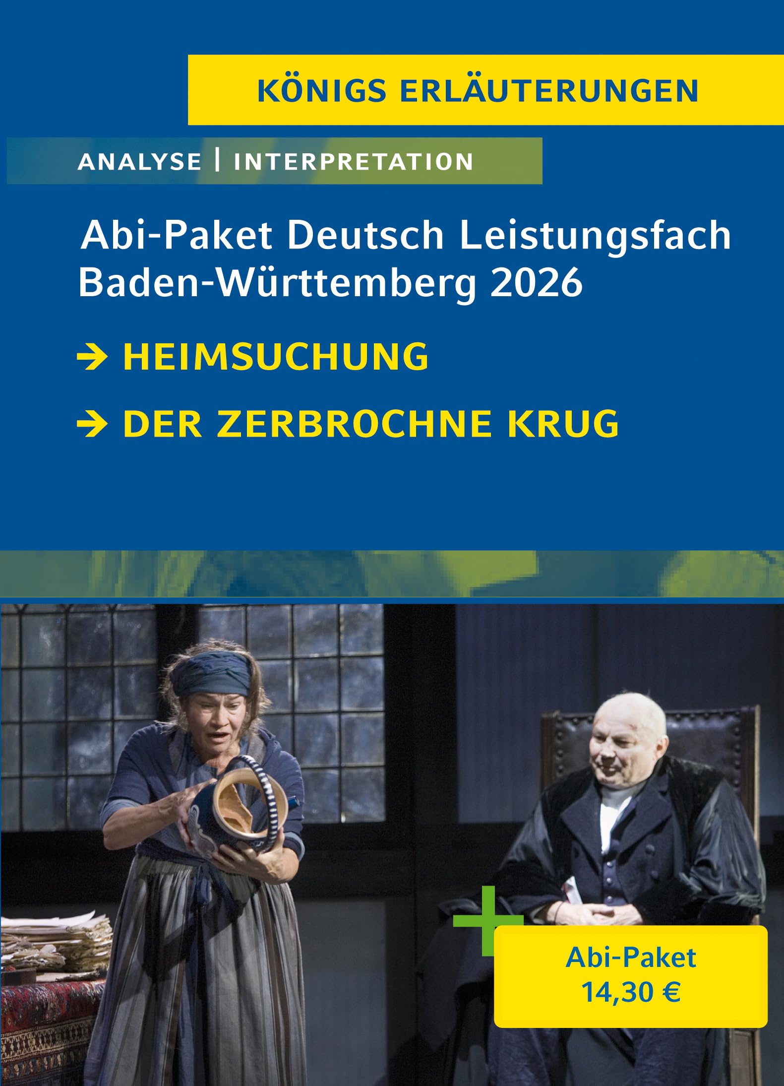 Abitur Baden-Württemberg 2026 Leistungsfach Deutsch - Paket: Ein Bundle mit allen Lektürehilfen zur Abiturprüfung: Heimsuchung + Der zerbrochne Krug (Königs Erläuterungen) Study Guides
