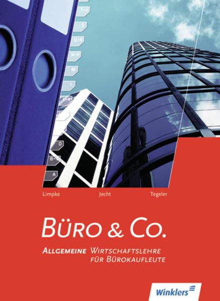 Büro & Co. Schülerbuch. Allgemeine Wirtschaftslehre für Bürokaufleute Business, Finance & Career