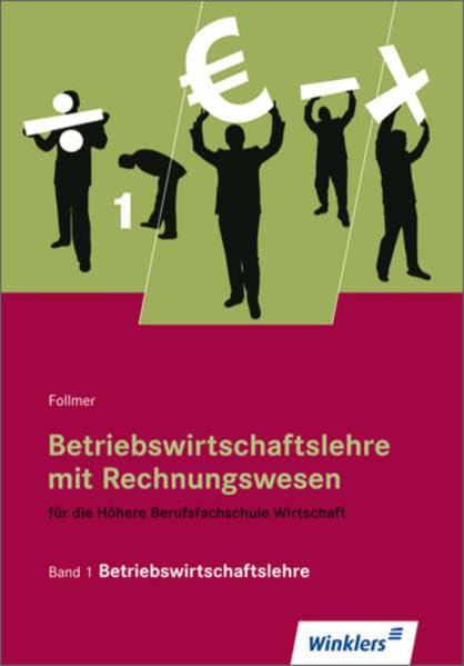 Betriebswirtschaftslehre mit Rechnungswesen für die Höhere Berufsfachschule Wirtschaft: Band 1: Betriebswirtschaftslehre: Schülerbuch, 11., aktualisierte Auflage, 2011 Business, Finance & Career