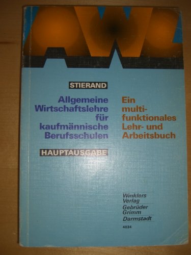 Allgemeine Wirtschaftslehre für kaufmännische Berufsschulen - Hauptausgabe Study Guides