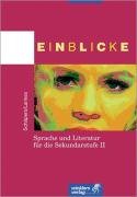 Einblicke: Deutsch: Sprache und Literatur für die Sekundarstufe II. Für berufliche Schulen Study Guides