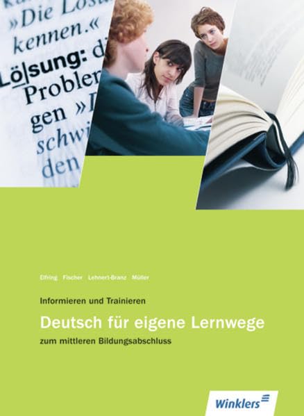 Informieren und Trainieren - Deutsch für eigene Lernwege zum mittleren Bildungsabschluss Study Guides Books