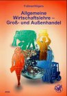 Allgemeine Wirtschaftslehre - Gross- und Aussenhandel Study Guides