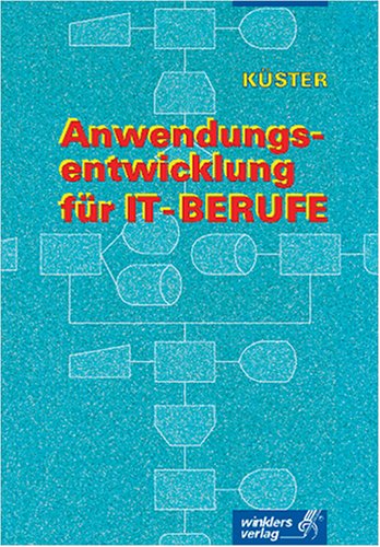 Anwendungsentwicklung für IT-Berufe, m. CD-ROM Study Guides
