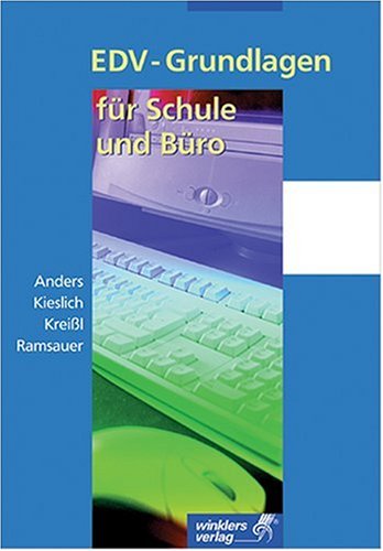 EDV-Grundlagen für Schule und Büro. book
