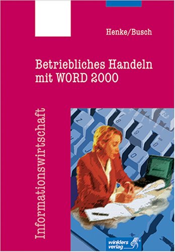 Betriebliches Handeln mit WORD 2000 Study Guides