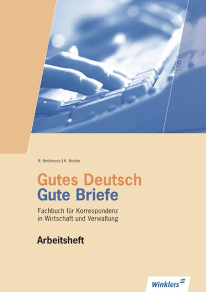 Gutes Deutsch - Gute Briefe. Arbeitsheft Study Guides