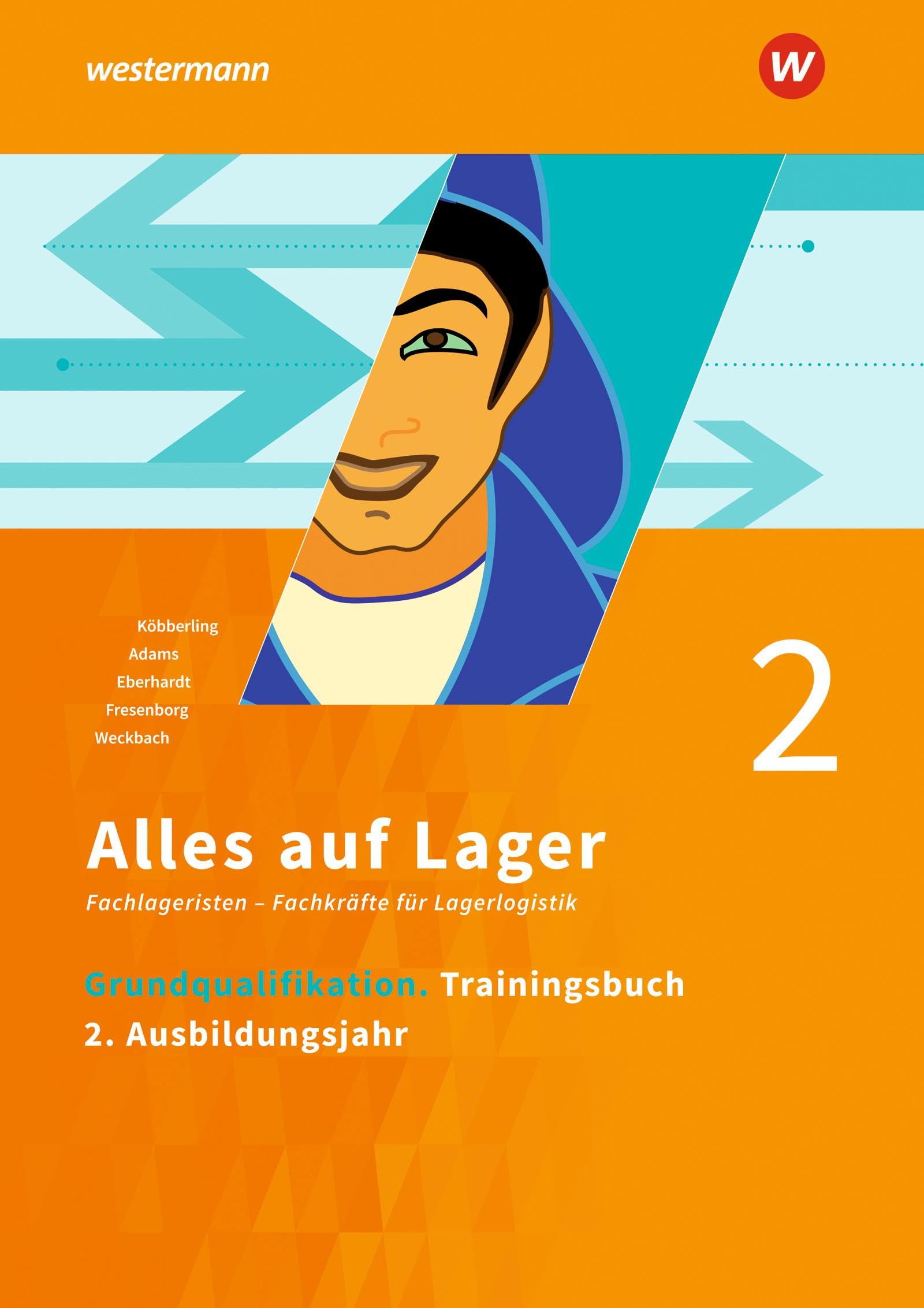 Alles auf Lager. Grundqualifikation: Trainingsbuch 2 - 2. Ausbildungsjahr Study Guides