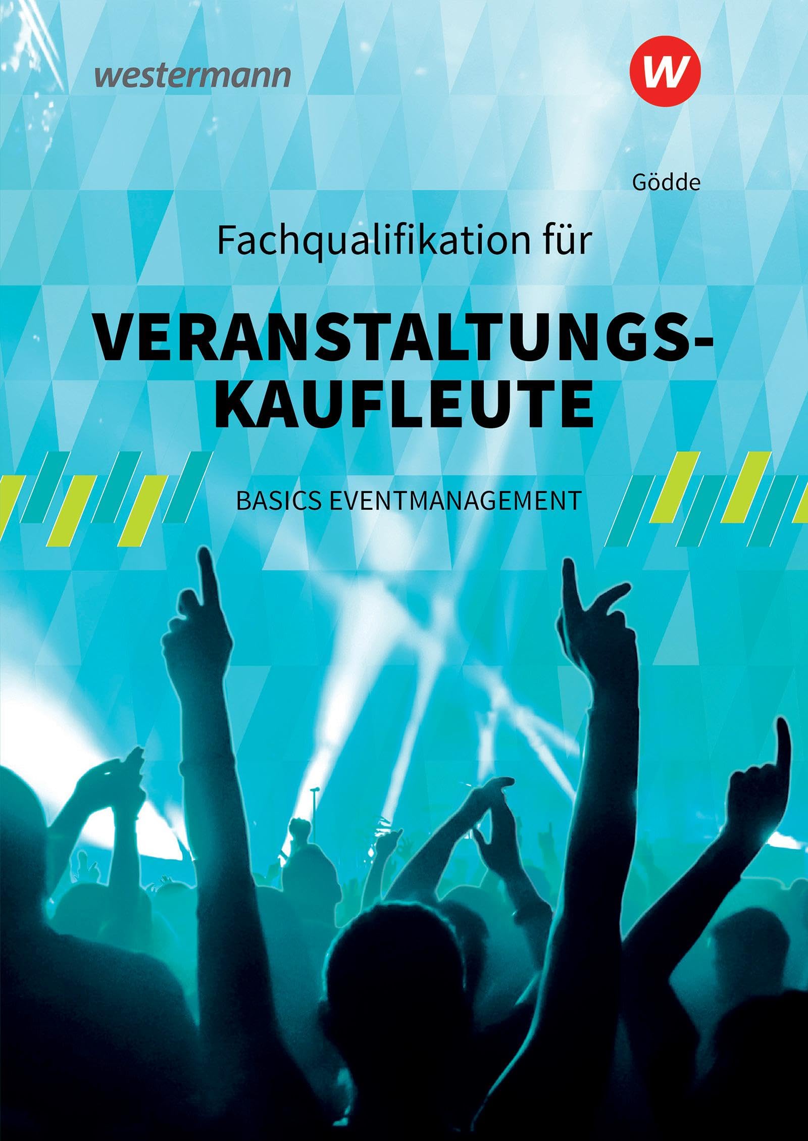 Fachqualifikation für Veranstaltungskaufleute. Schulbuch Business, Finance & Career