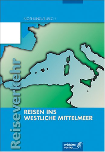 Reisen ins westliche Mittelmeer: Lernfeld 8 Study Guides