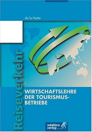 Wirtschaftslehre der Tourismusbetriebe Study Guides