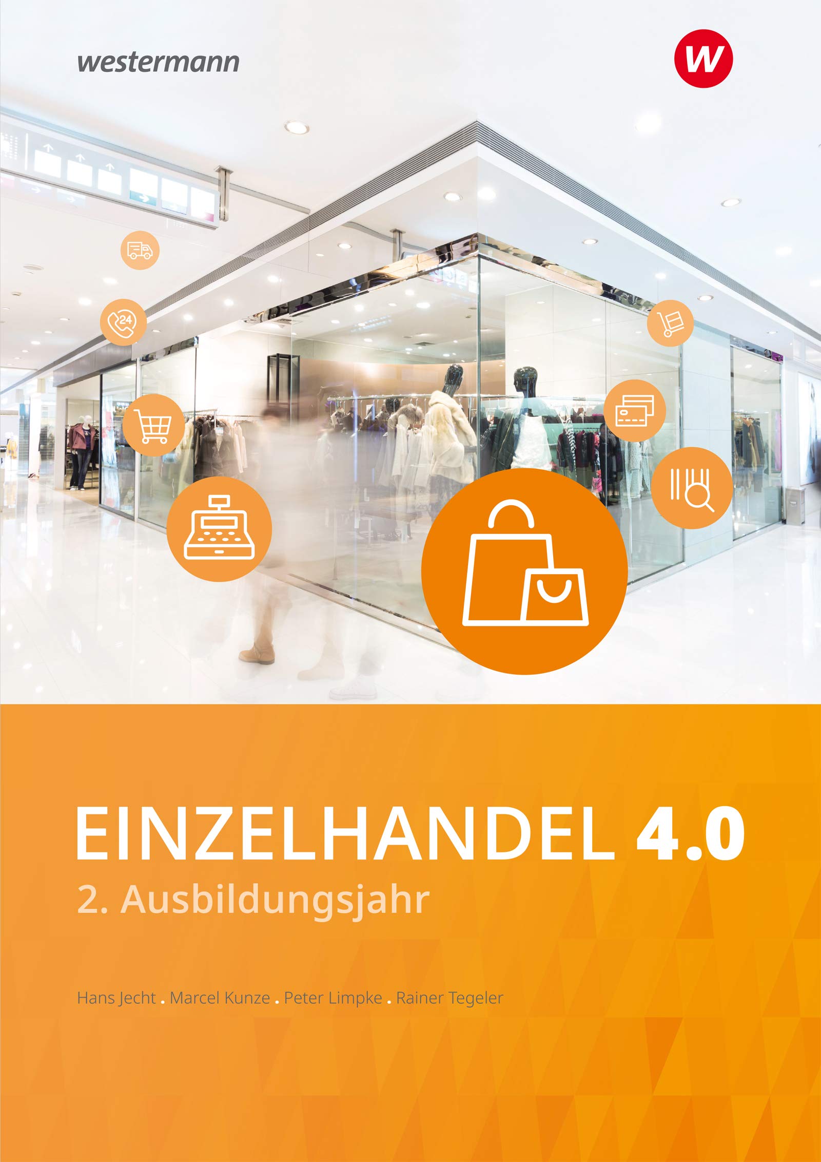 Einzelhandel 4.0: 2. Ausbildungsjahr Schülerband Study Guides