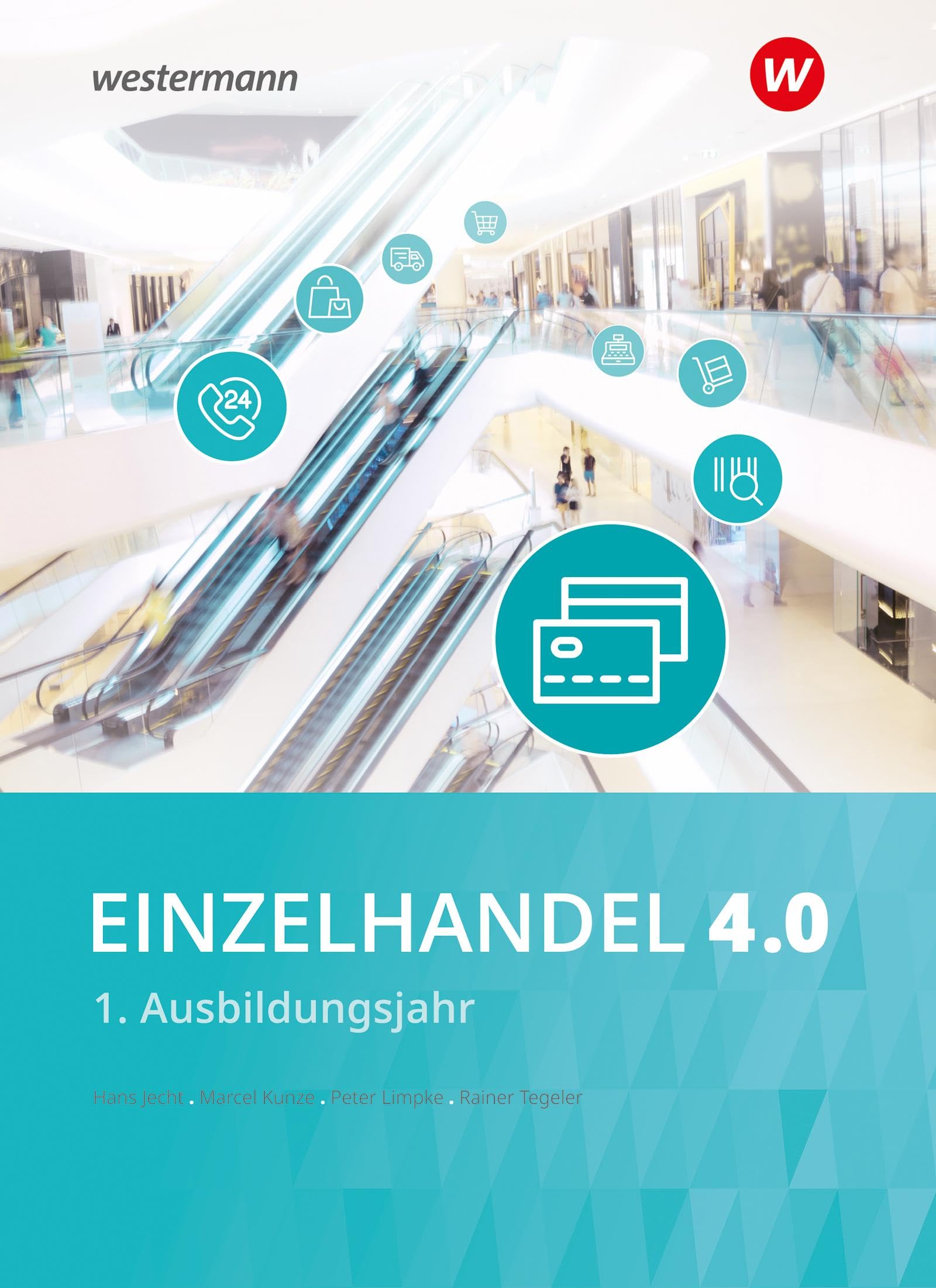 Einzelhandel 4.0: 1. Ausbildungsjahr Schülerband Study Guides