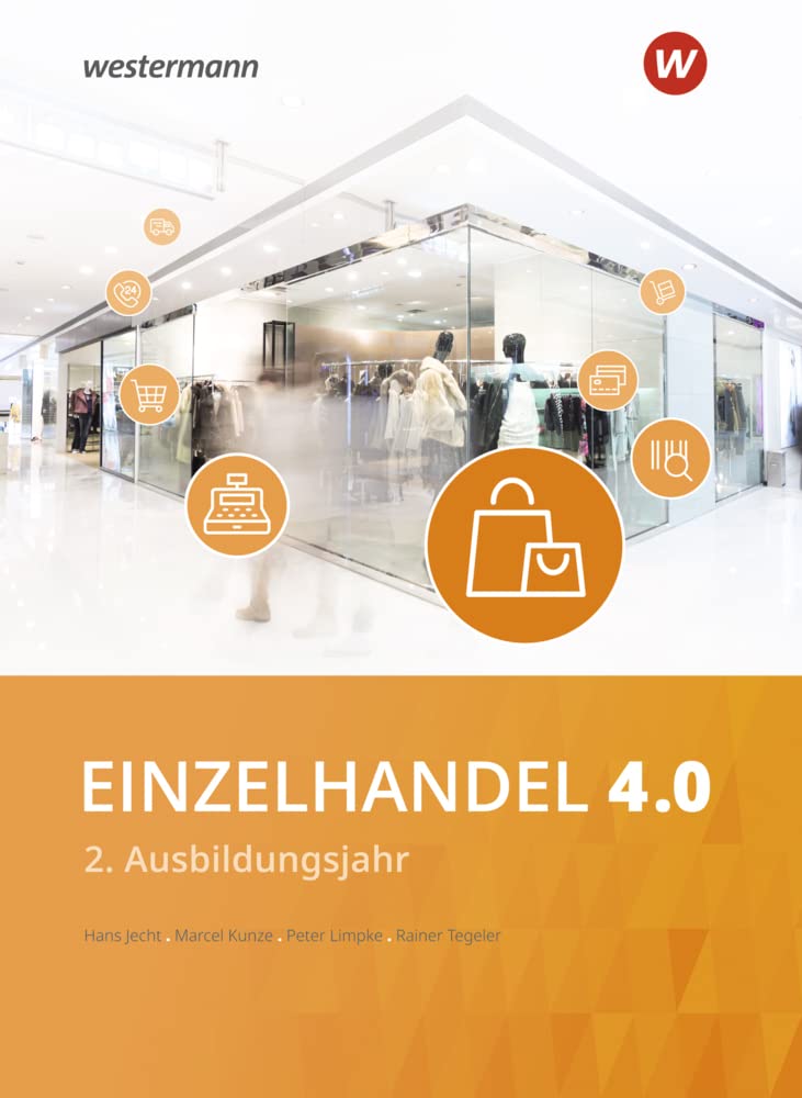 Einzelhandel 4.0 Schulbuch. 2. Ausbildungsjahr Study Guides