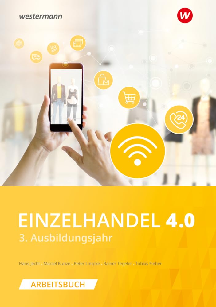 Einzelhandel 4.0: 3. Ausbildungsjahr Arbeitsbuch Business, Finance & Career