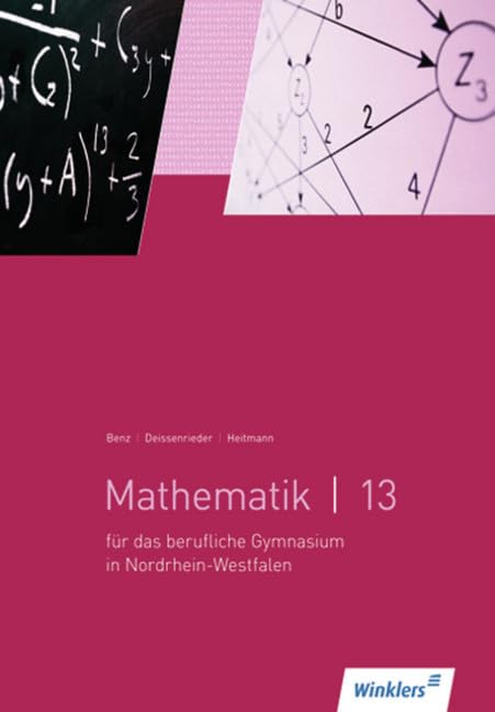 Mathematik 13. Schülerbuch. Berufliche Gymnasien. Nordrhein-Westfalen Study Guides
