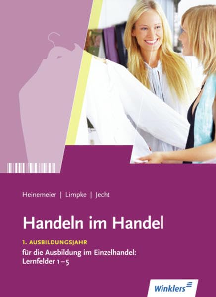 Handeln im Handel. Schülerband. 1. Ausbildungsjahr im Einzelhandel Business, Finance & Career Books