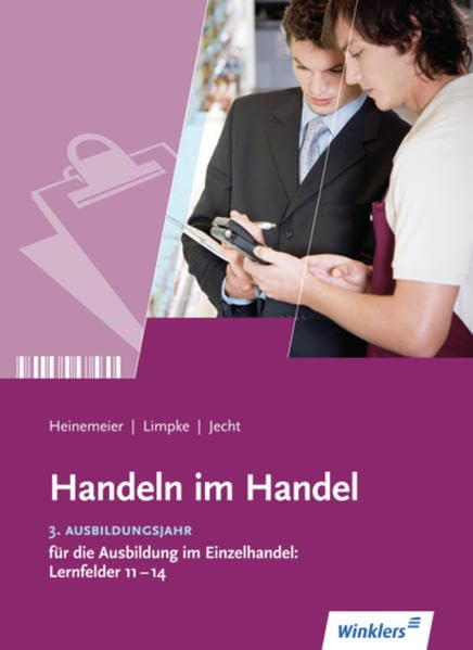Handeln im Handel. 3. Ausbildungsjahr im Einzelhandel. Schülerband Study Guides