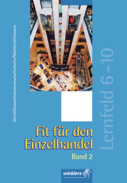 Fit für den Einzelhandel 2. Lernfeld 6-10 Business, Finance & Career