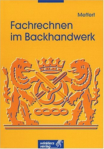 Fachrechnen im Backhandwerk Study Guides