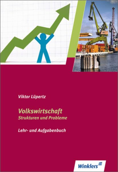 Volkswirtschaft - Strukturen und Probleme: Lehr- und Aufgabenbuch: Schülerbuch, 3., aktualisierte Auflage, 2010 Business, Finance & Career