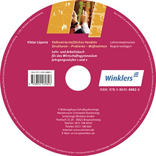 Volkswirtschaftliches Handeln: Strukturen - Probleme - Maßnahmen: Begleit-CD-ROM (Volkswirtschaftliches Handeln: Strukturen - Probleme - Maßnahmen: Für Wirtschaftsgymnasien in Baden-Württemberg) Business, Finance & Career