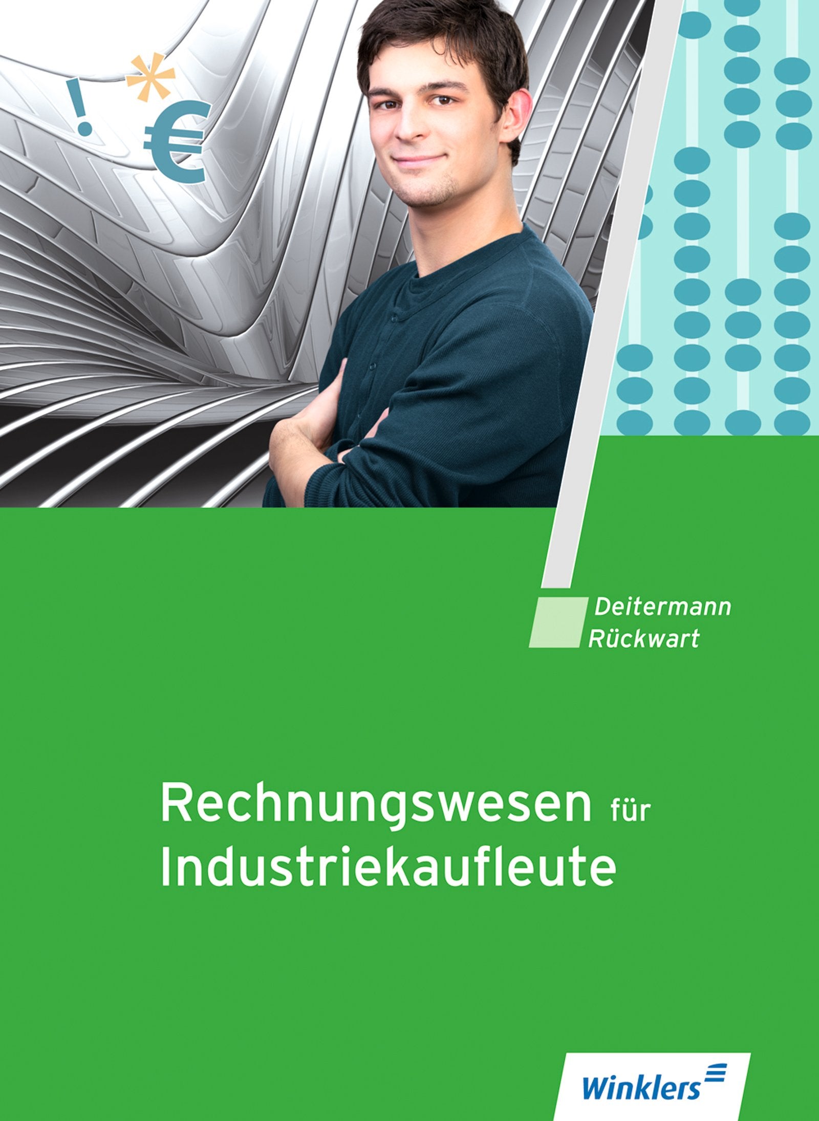 Industriekaufleute / Rechnungswesen für Industriekaufleute: Schülerband Business, Finance & Career
