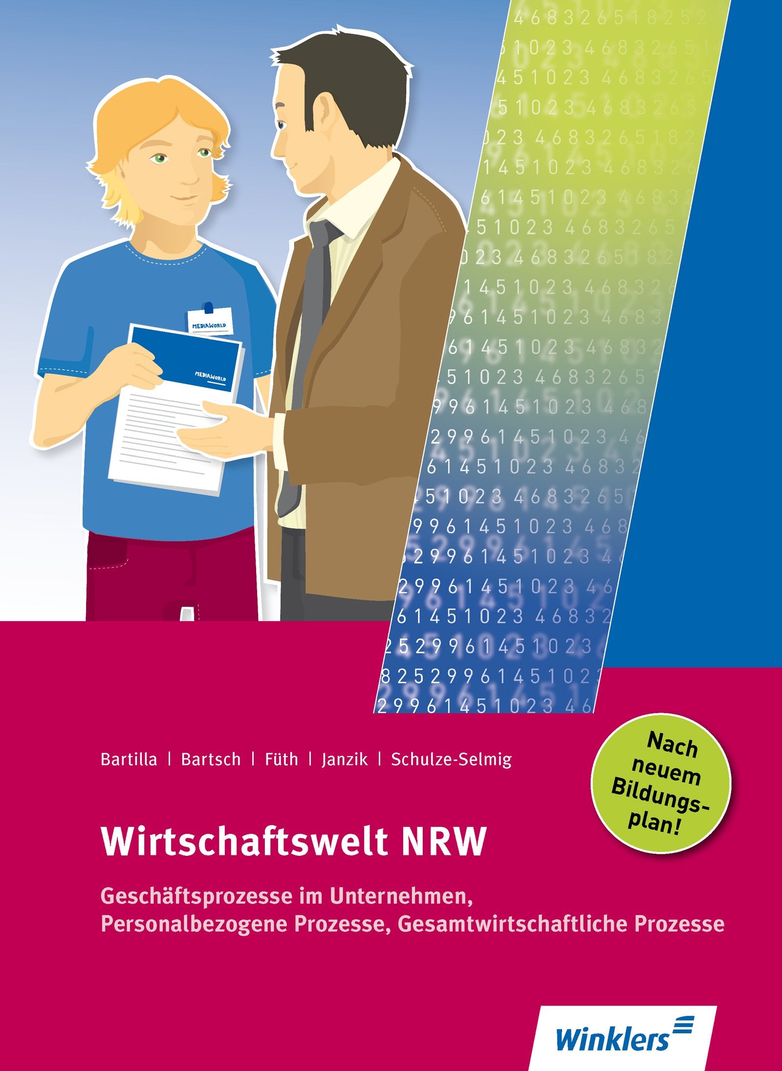 Die Wirtschaftswelt für BFS. Schülerbuch. Nordrhein-Westfalen Business, Finance & Career