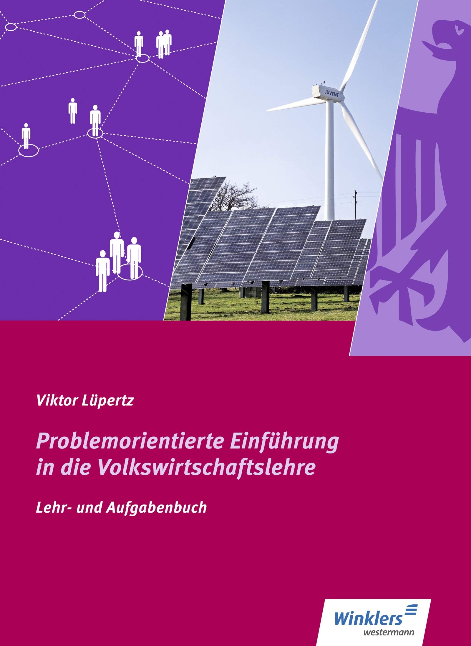 Problemorientierte Einführung in die Volkswirtschaftslehre. Schülerband Study Guides