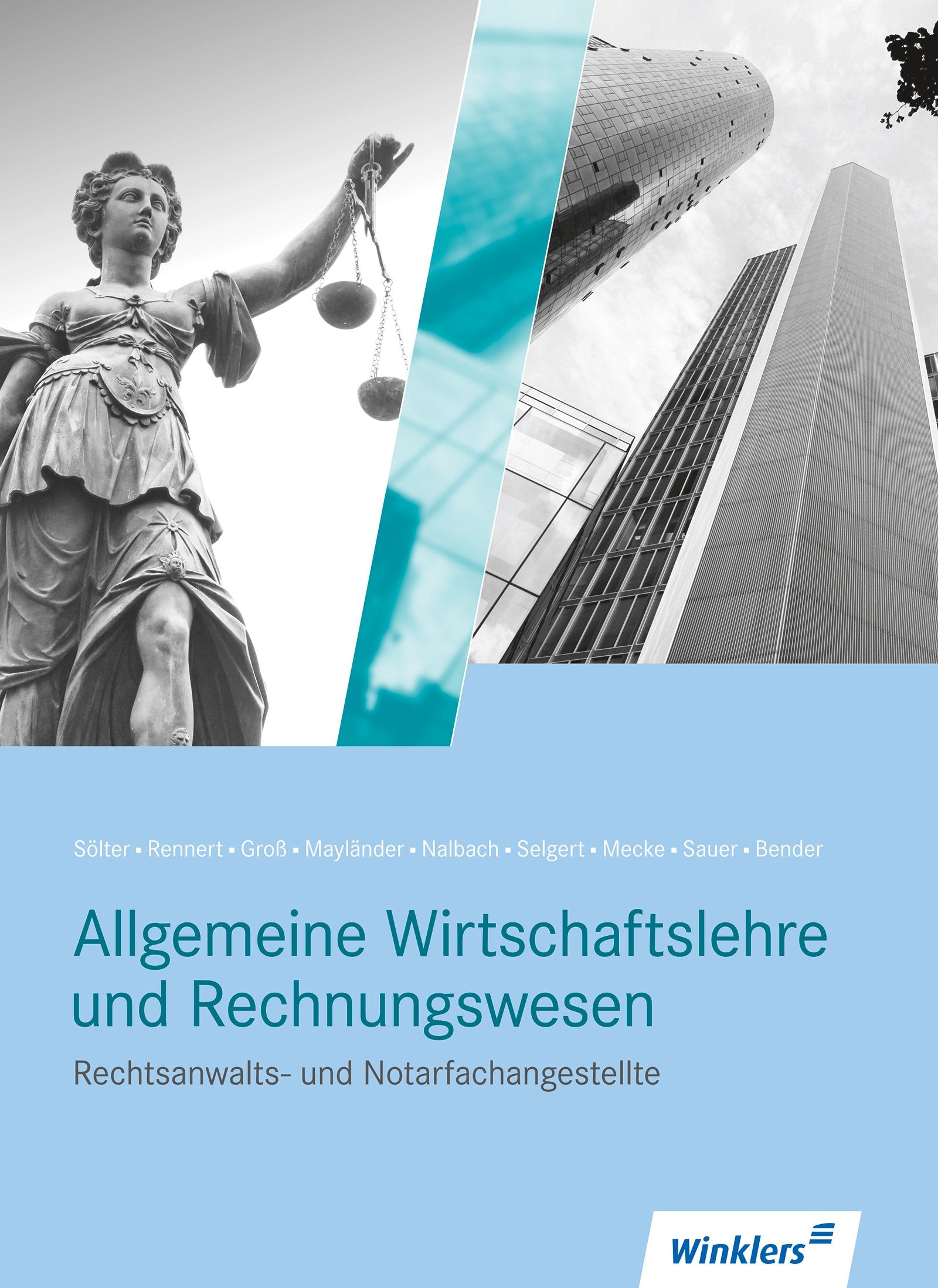Rechtsanwalts- und Notarfachangestellte: Allgemeine Wirtschaftslehre und Rechnungswesen Schülerband Study Guides