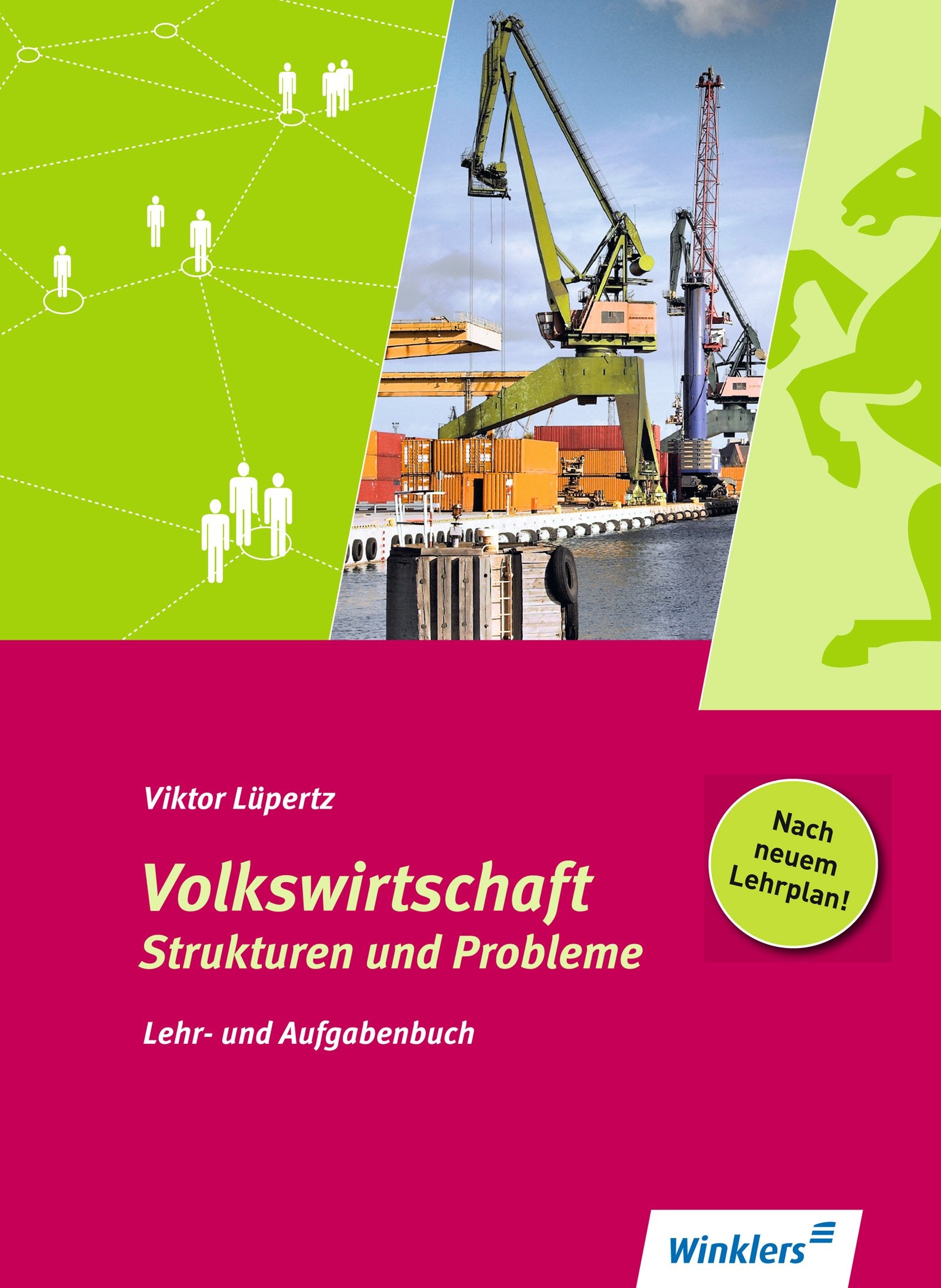 Volkswirtschaft - Strukturen und Probleme. Lehr- und Aufgabenbuch: Schülerbuch Business, Finance & Career
