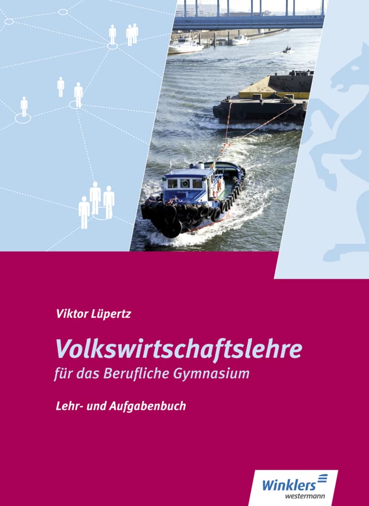 Volkswirtschaftslehre. Lehr- und Aufgabenbuch. Schülerband. Berufliche Gymnasium. Nordrhein-Westfalen Business, Finance & Career