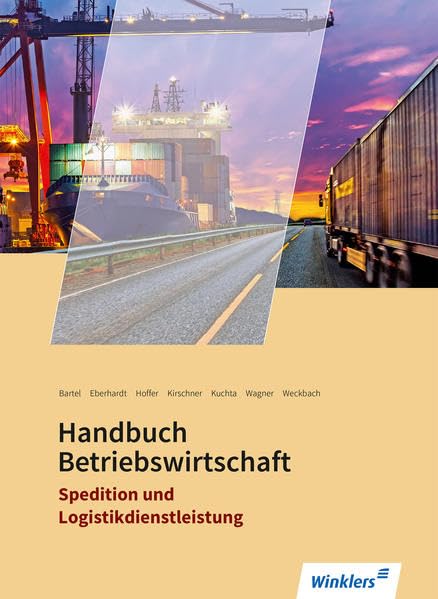 Spedition und Logistikdienstleistung: Handbuch Betriebswirtschaft: Schülerband Business, Finance & Career