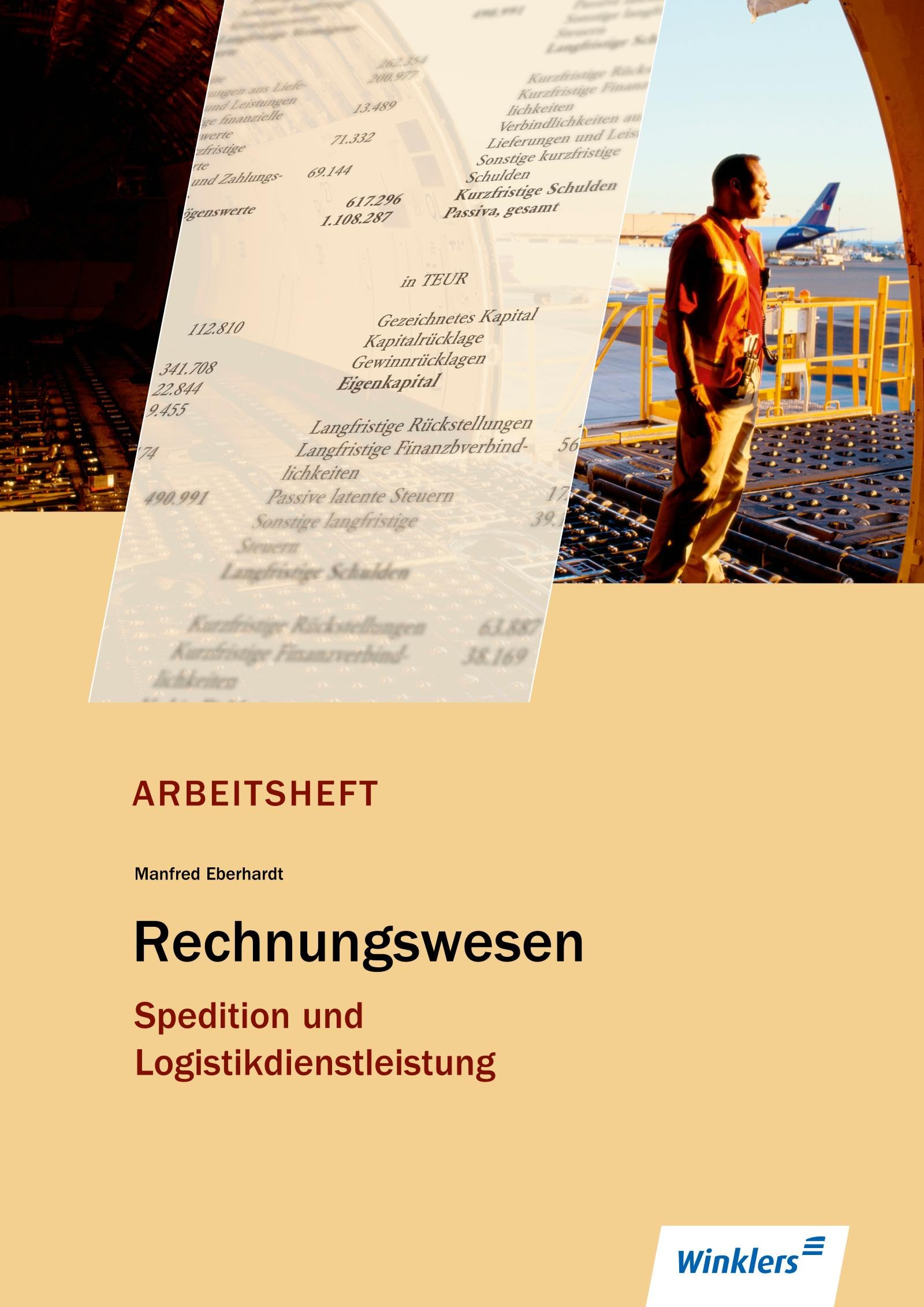 Spedition und Logistikdienstleistung. Rechnungswesen: Arbeitsheft Business, Finance & Career