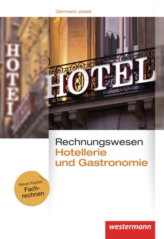 Rechnungswesen für Hotellerie und Gastronomie. Schülerband Business, Finance & Career