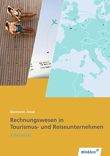 Rechnungswesen für Reiseverkehrskaufleute, Arbeitsheft: Lernfelder 5, 11 und 15: Arbeitsheft book